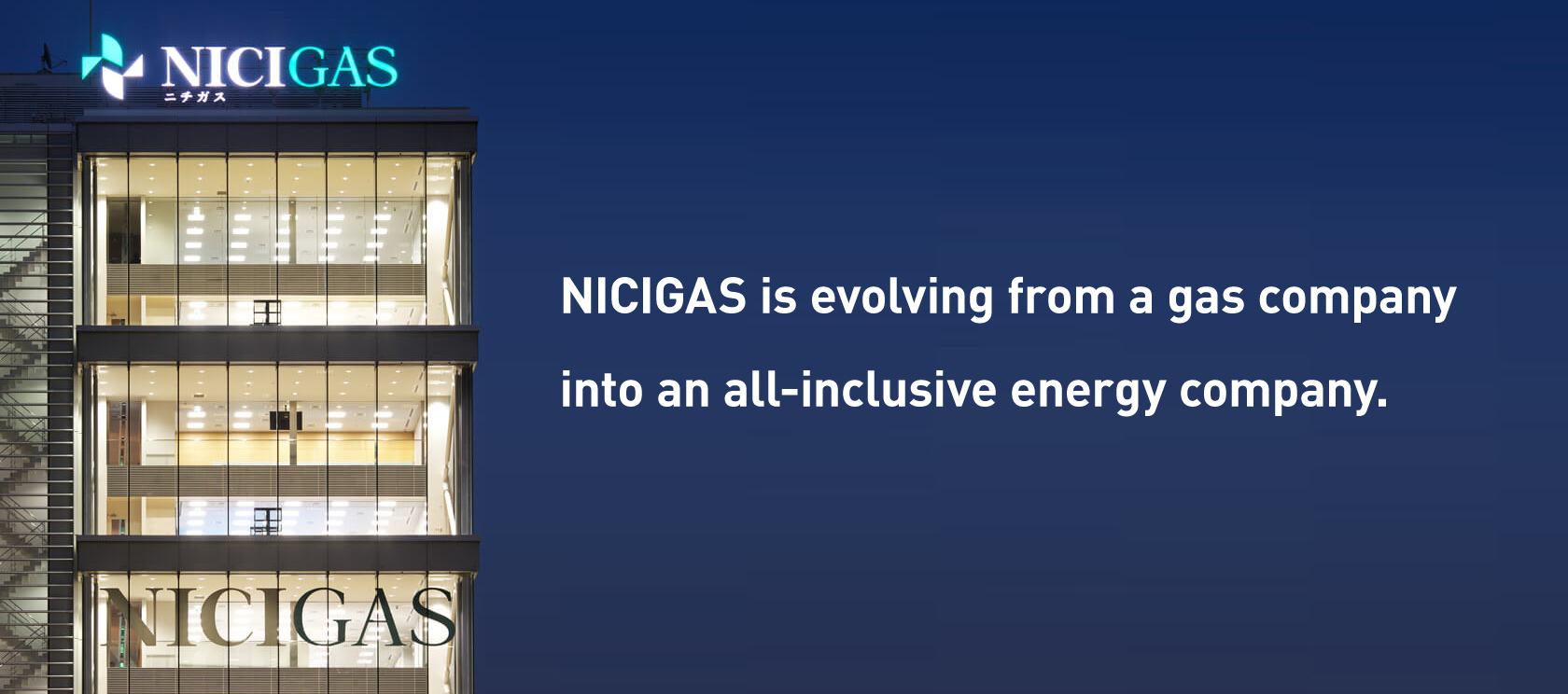 NICIGAS is evolving from a gas company into an all-inclusive energy company.